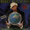 Big Guess / Somebody Gotta Do It