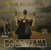 DC Santana / I Done Seen It All