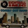 Eightball & MJG / Comin' Out Hard