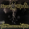 New Birth / The Resurrection