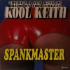 Kool Keith / Spankmaster