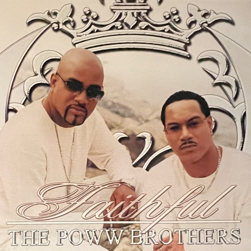The Poww Brothers / Faithful