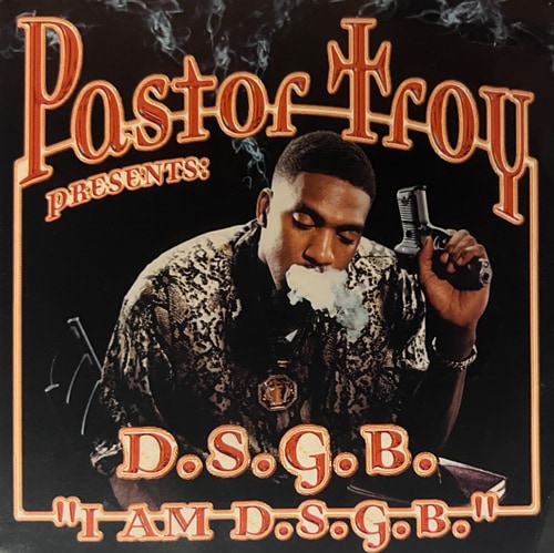 Pastor Troy / D.S.G.B. - I Am D.S.G.B.