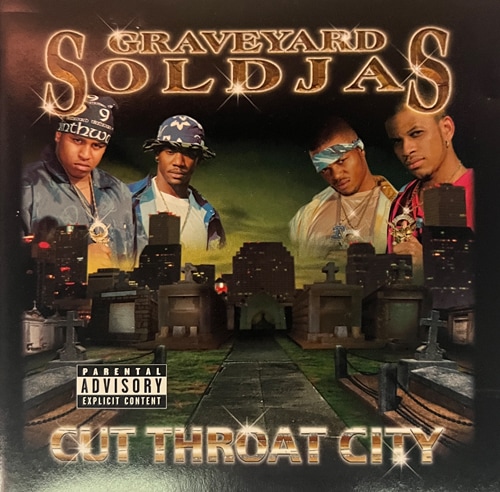 Graveyard Soldjas / Cut Throat City