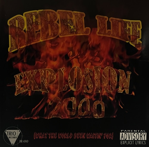Rebel Life / Explosion 2000