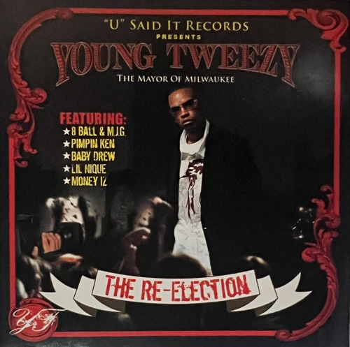 Young Tweezy / The Re-Election