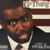G Thang / I Got A Problem