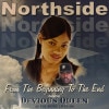 Northside / From The Beginning To The End