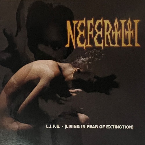 Nefertiti / L.I.F.E. - (Living In Fear Of Extinction)