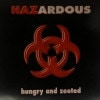 HAZARDOUS / Hungry and Zooted