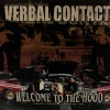 Verbal Contact / Welcome To The Hood