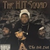 The H.I.T. Squad / The Hit List
