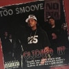 Too Smoove / Cliqued Up
