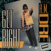 A.M. Dre' / Get Right