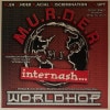 M.U.R.D.E.R. Internash... / World Hop