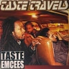 Taste Emcees / Taste Travels