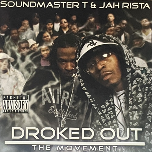 Soundmaster T & Jah-Rista / Droked Out The Movement