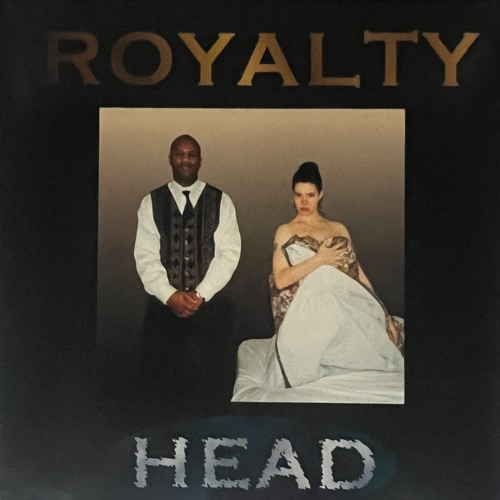Royalty / HEAD