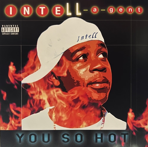 Intell A Gent / You So Hot