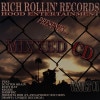 Rich Rollin�� Records Hood Entertainment / MIXXED CD Vault #1