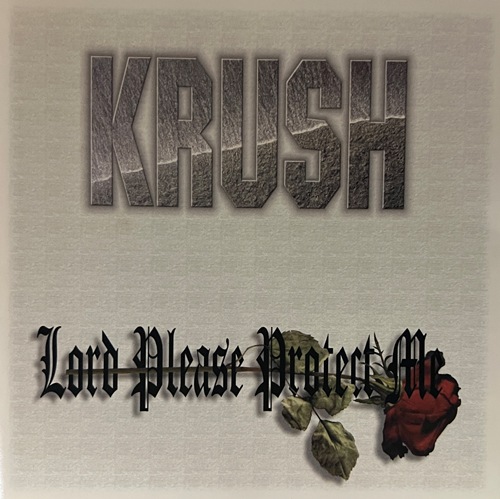 KRUSH / Lord Please Protect Me