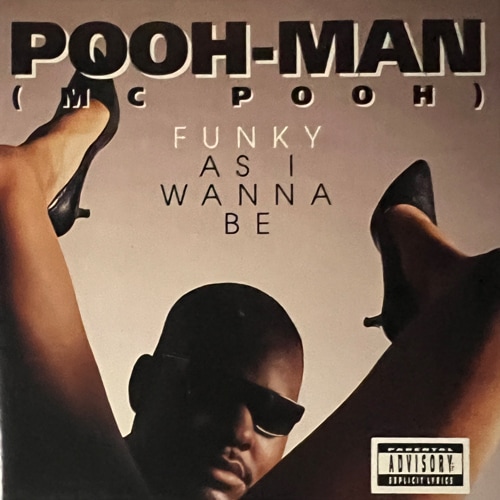 Pooh-Man / Funky As I Wanna Be