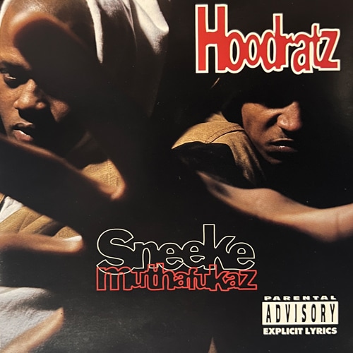 Hoodratz / Sneeke Muthafukaz