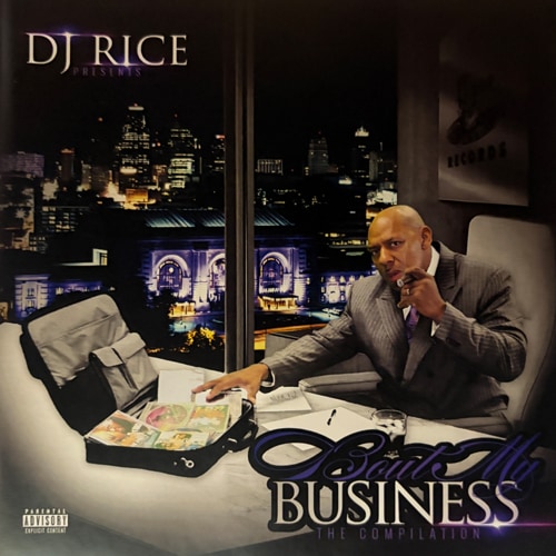 DJ RICE / Bout My Business The Compilation