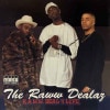 The Raww Dealaz / R.A.W.W. Deal 4 Life