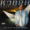 Kobra Abysmal / Just What The Game Needed