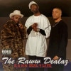 The Raww Dealaz / R.A.W.W. Deal 4 Life