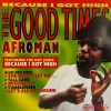 Afroman / The Good Times