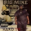 Big Mike / Hard To Hit