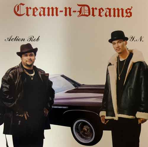 Action Rob & Y.N. / Cream-n-Dreams