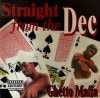 Ghetto Mafia / Straight From The Dec