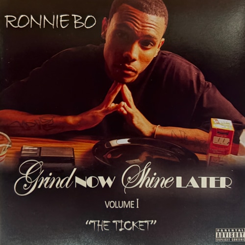 Ronnie Bo / Grind Now Shine Later Volume 1