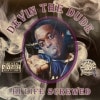 Devin The Dude / Hi Life Screwed
