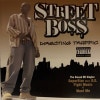 Street Bo$$ / Directing Traffic