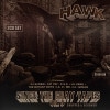 Hawk / Since The Gray Tapes Vol. 4 Chopped & Screwed