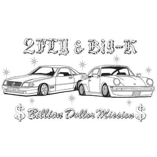 BILLION DOLLAR MISSION by DJ 2FLY & BIG-K