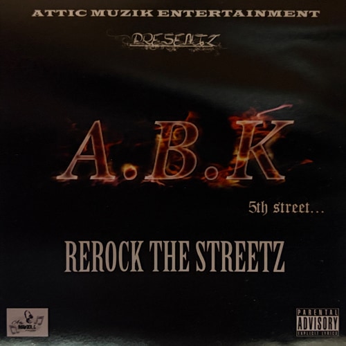 A.B.K / Rerock The Streetz