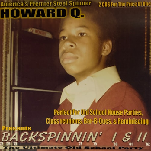 Howard Q / Backspinnin I & II