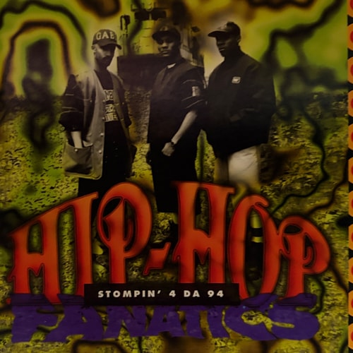 Hip Hop Fanatics / Stompin 4 Da 94