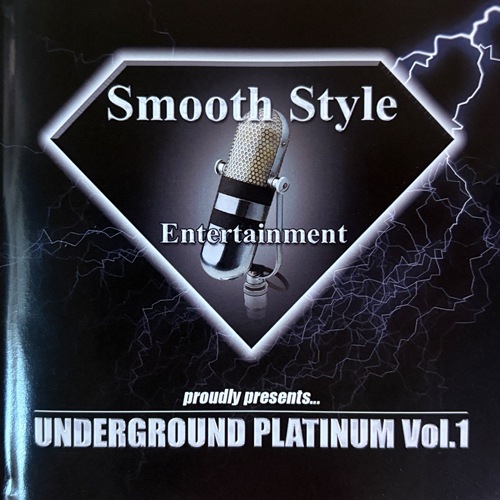 Smooth Style Entertainment / Underground Platinum Vol.1