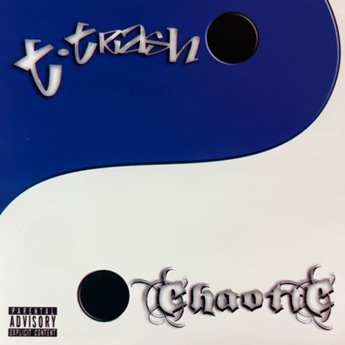 T Trash / Chaotic