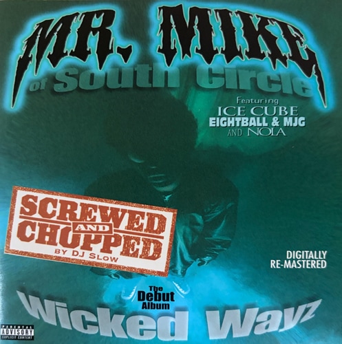 Mr. Mike / Wicked Wayz - Screwed And Chopped