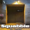 Squabble / Real Gangstas