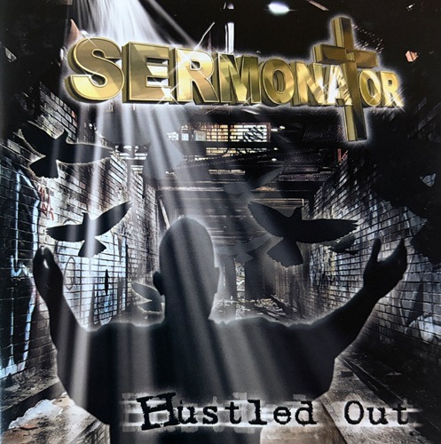 Sermonator / Hustled Out