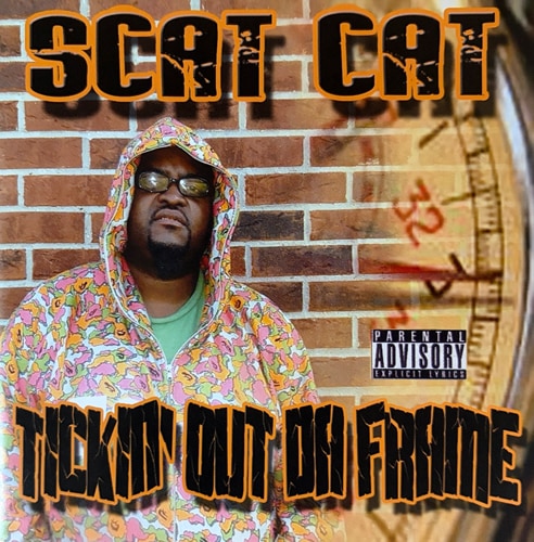Scat Cat / Tickin' Out Da Frame