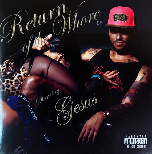 Gesus / Return Of The Whore